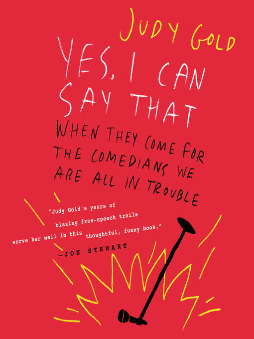 Title details for Yes, I Can Say That by Judy Gold - Wait list